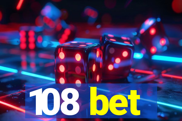 108 bet